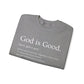 God Is Good Crewneck