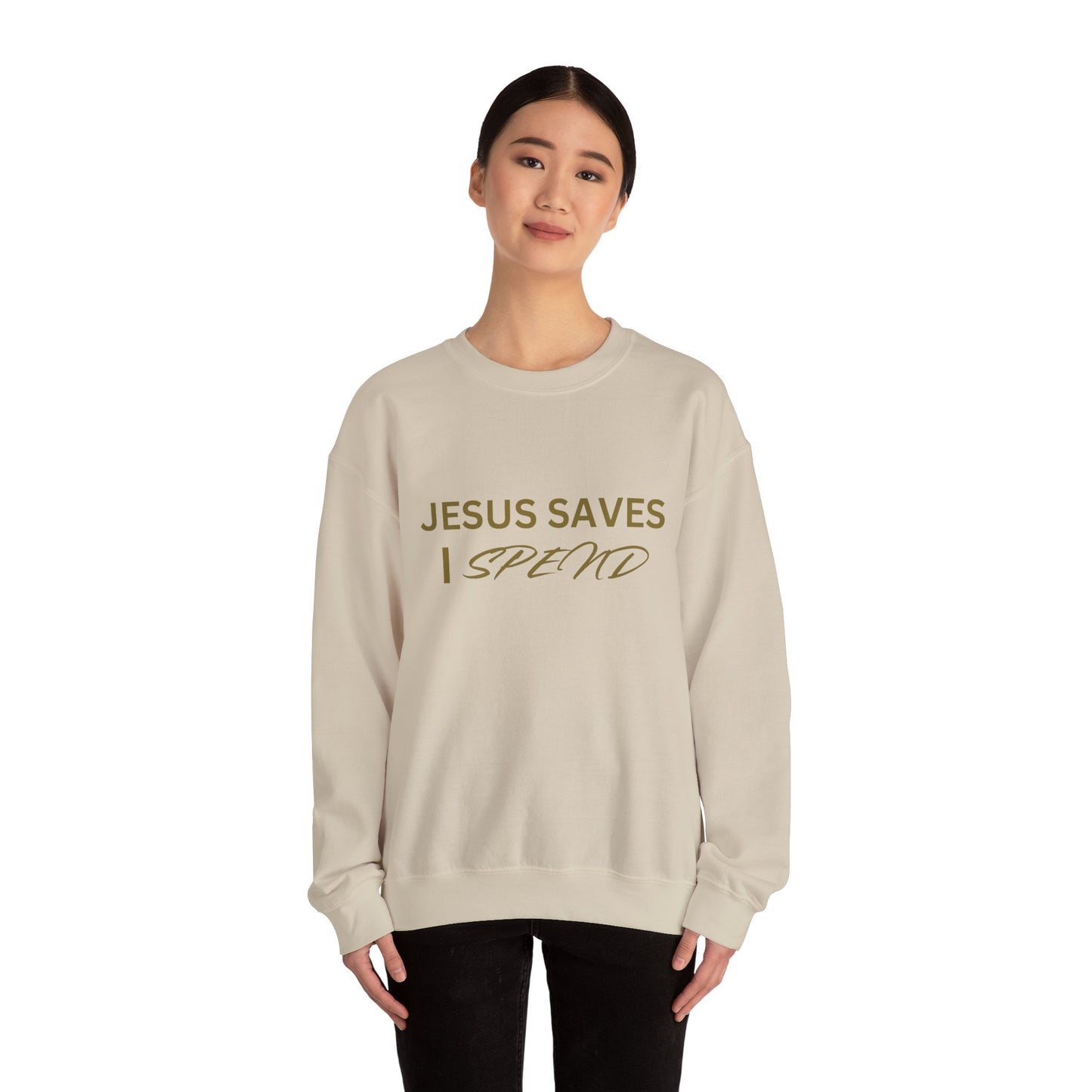 Jesus Saves I Spend Crewneck