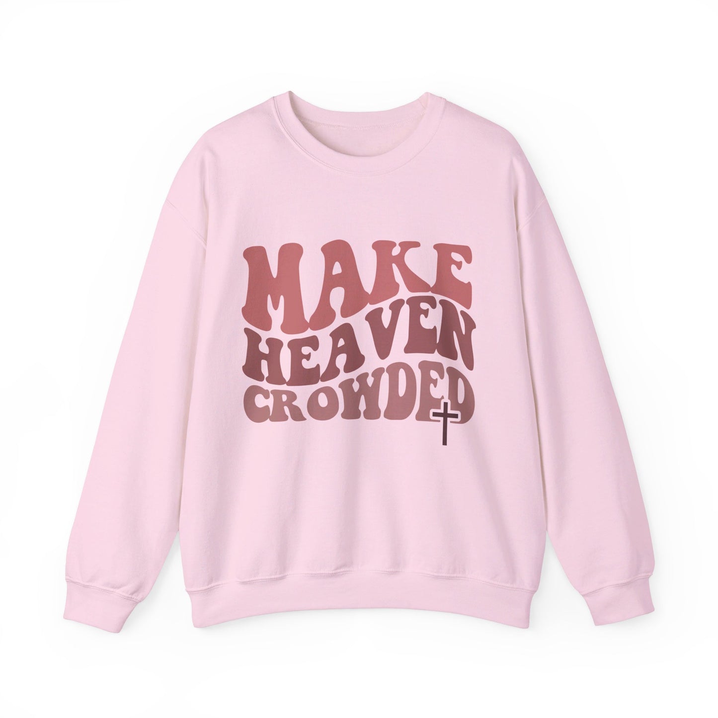 Make Heaven Crowded Crewneck