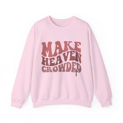 Make Heaven Crowded Crewneck