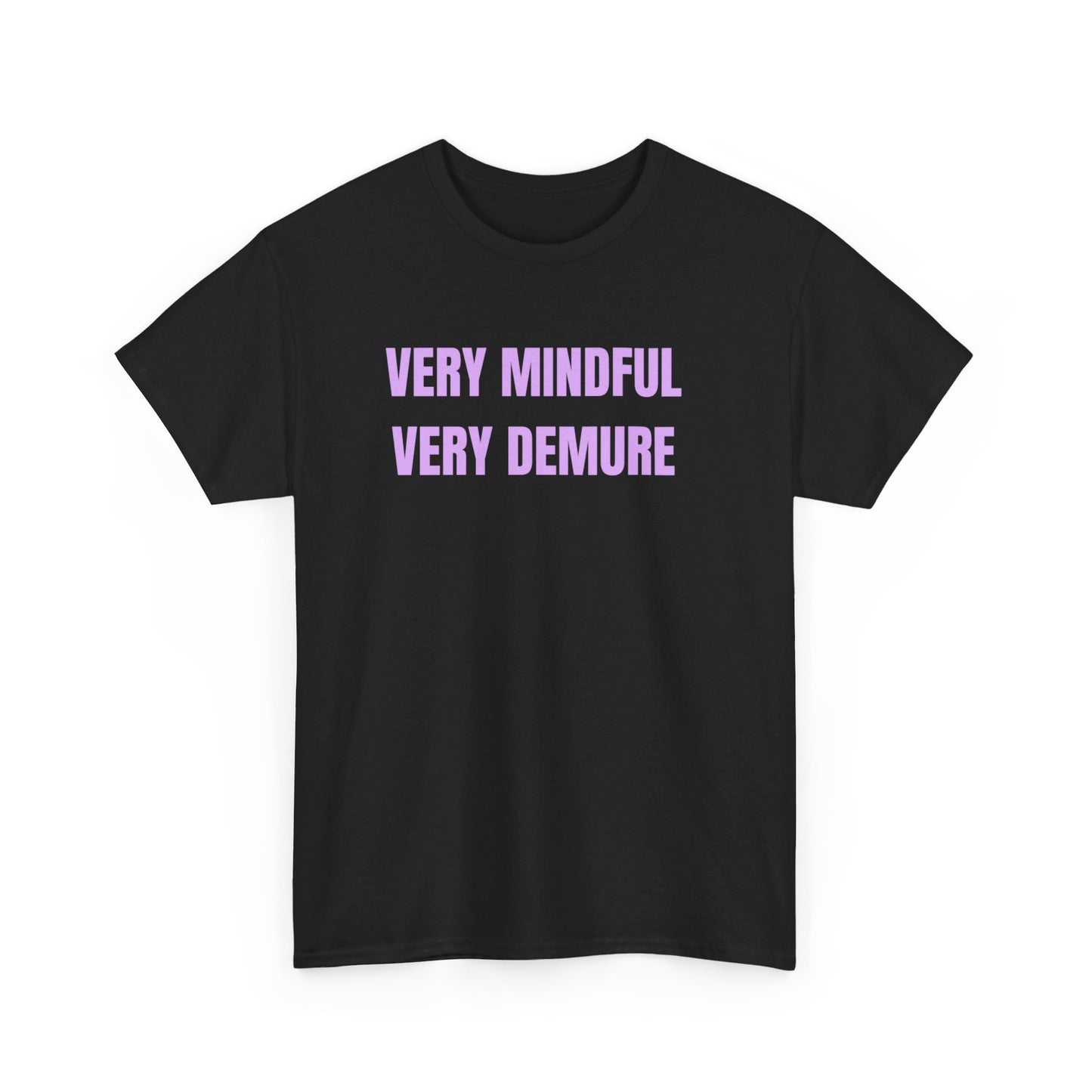 Very Mindful Unisex Tee