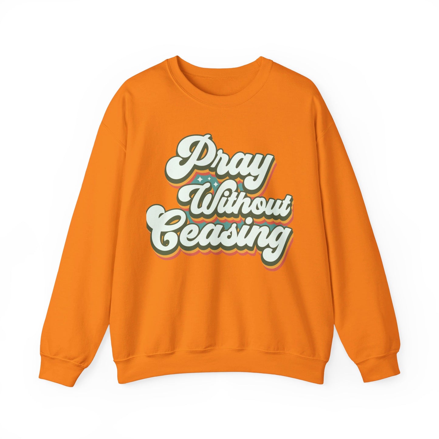 Pray Without Ceasing Unisex Crewneck