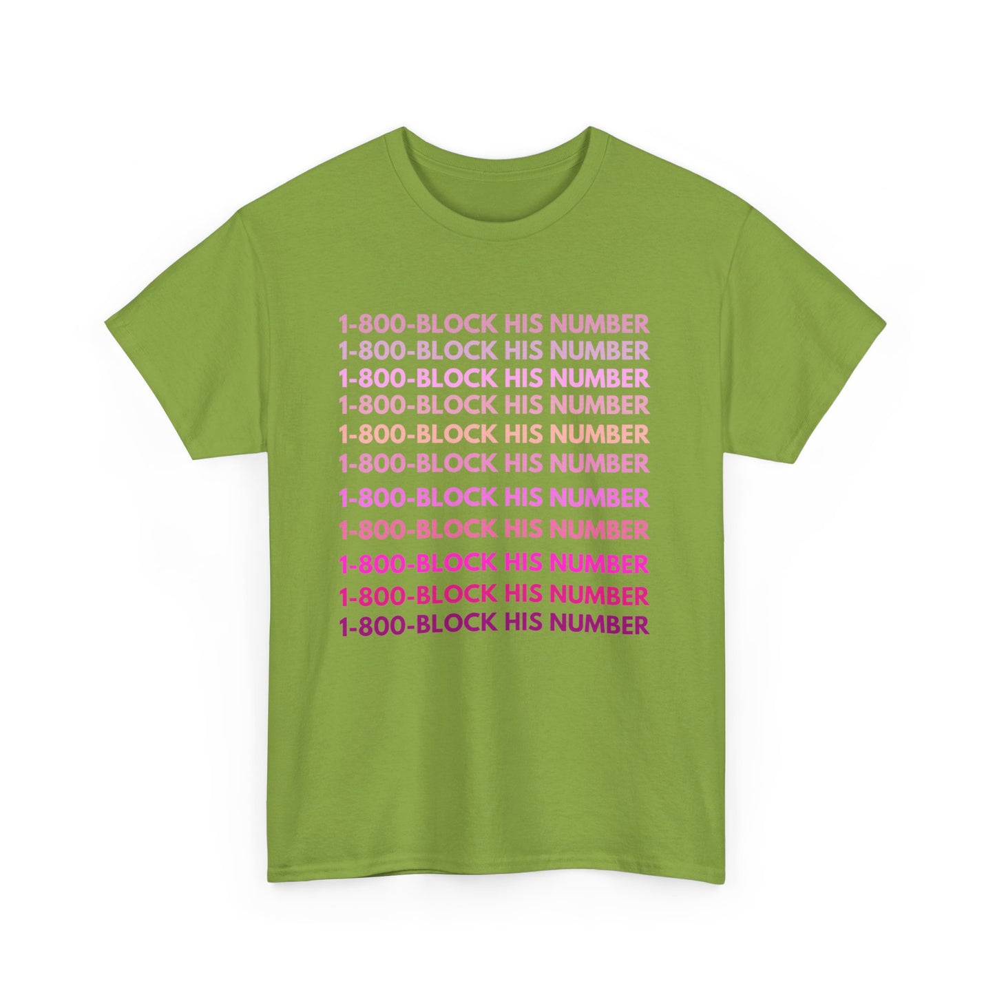 1-800-Block His Number Unisex Tee