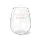 May All Your Soons Stemless Wine Glass