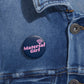 Material Girl Pin