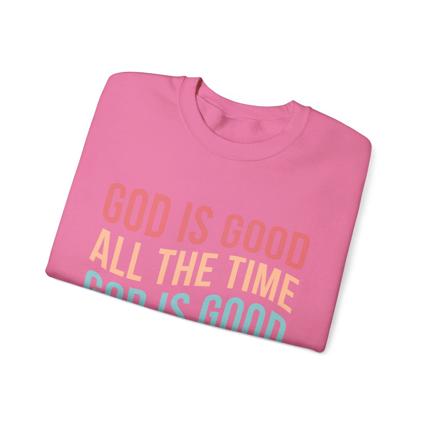 God is Good Crewneck