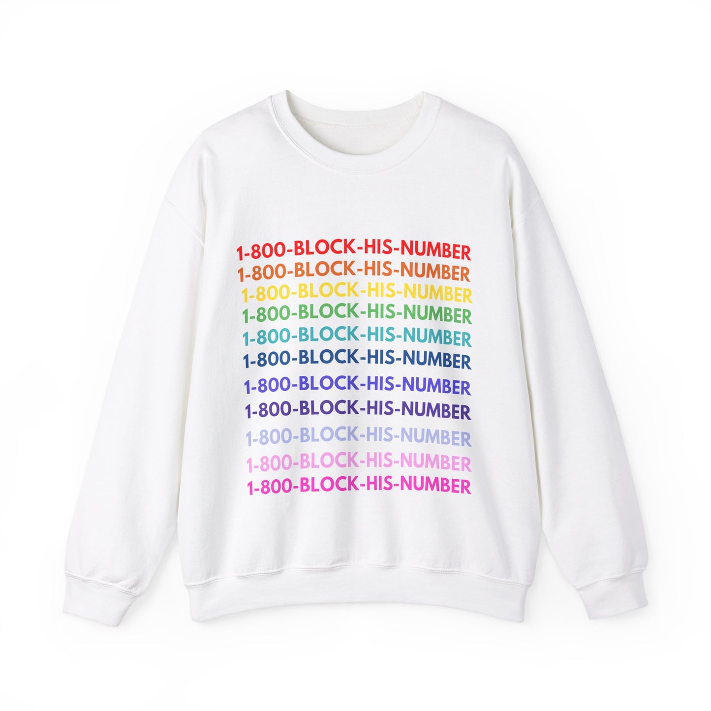 1-800 - Block His Number Unisex