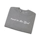 Trust In The Lord Unisex Crewneck Sweatshirt