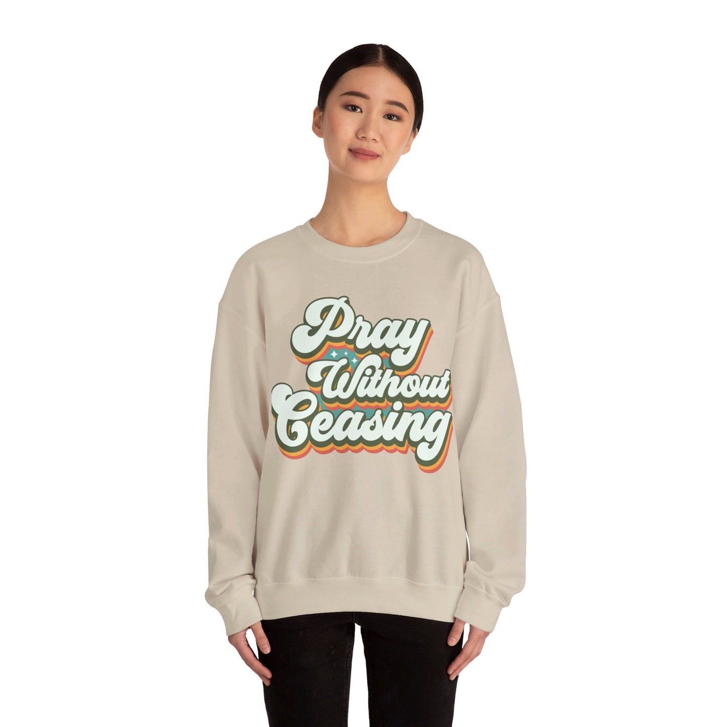 Pray Without Ceasing Unisex Crewneck