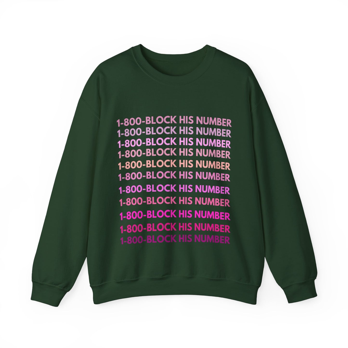 1-800 Block His Number Crewneck (Pink)