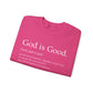 God Is Good Crewneck