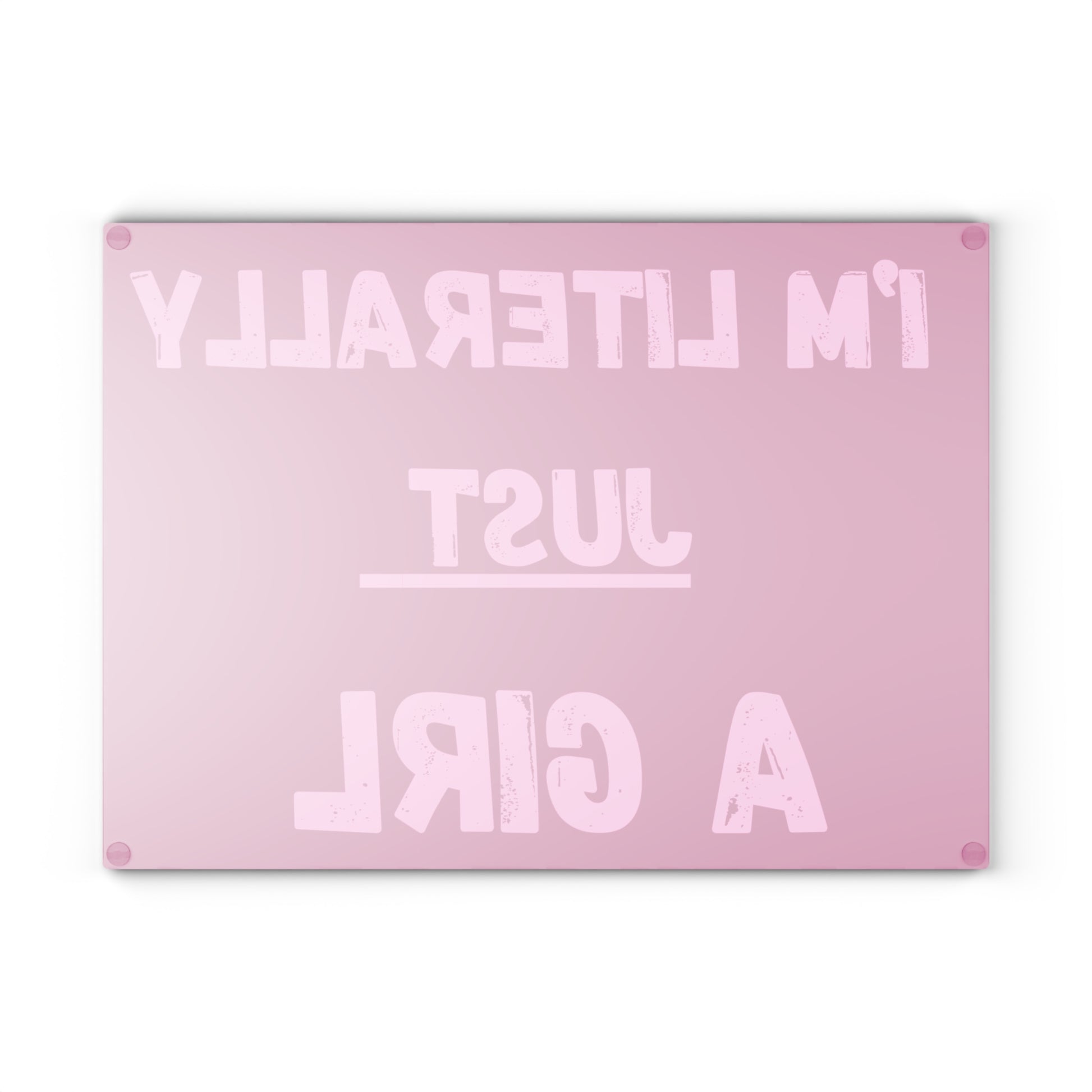 I'm just a girl, I'm literally just a girl, im just a girl cutting board, trendy TikTok sayings, home decor, cutting board, glass cutting board, 