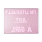 I'm just a girl, I'm literally just a girl, im just a girl cutting board, trendy TikTok sayings, home decor, cutting board, glass cutting board, 