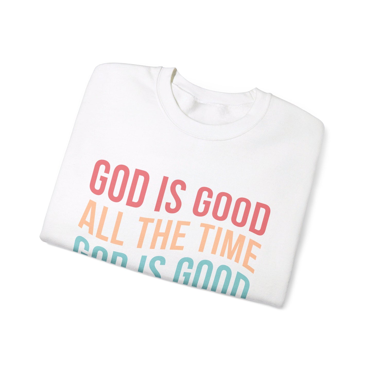 God is Good Crewneck