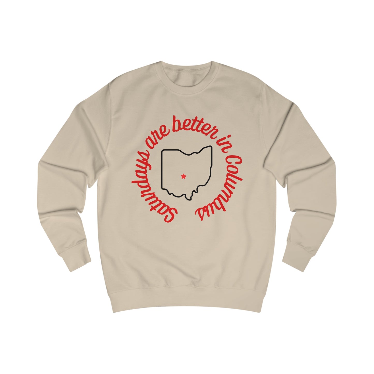 Saturdays Are Better In Columbus Unisex Sweatshirt