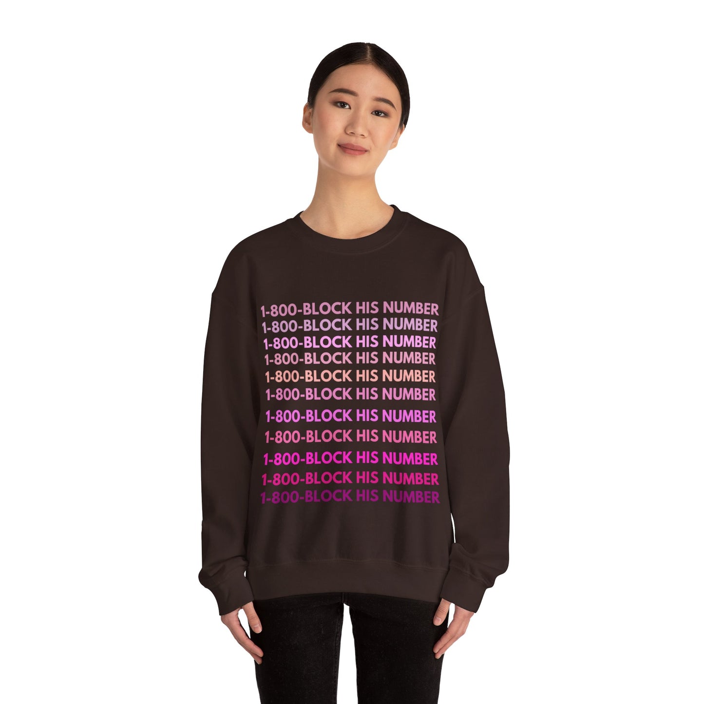 1-800 Block His Number Crewneck (Pink)