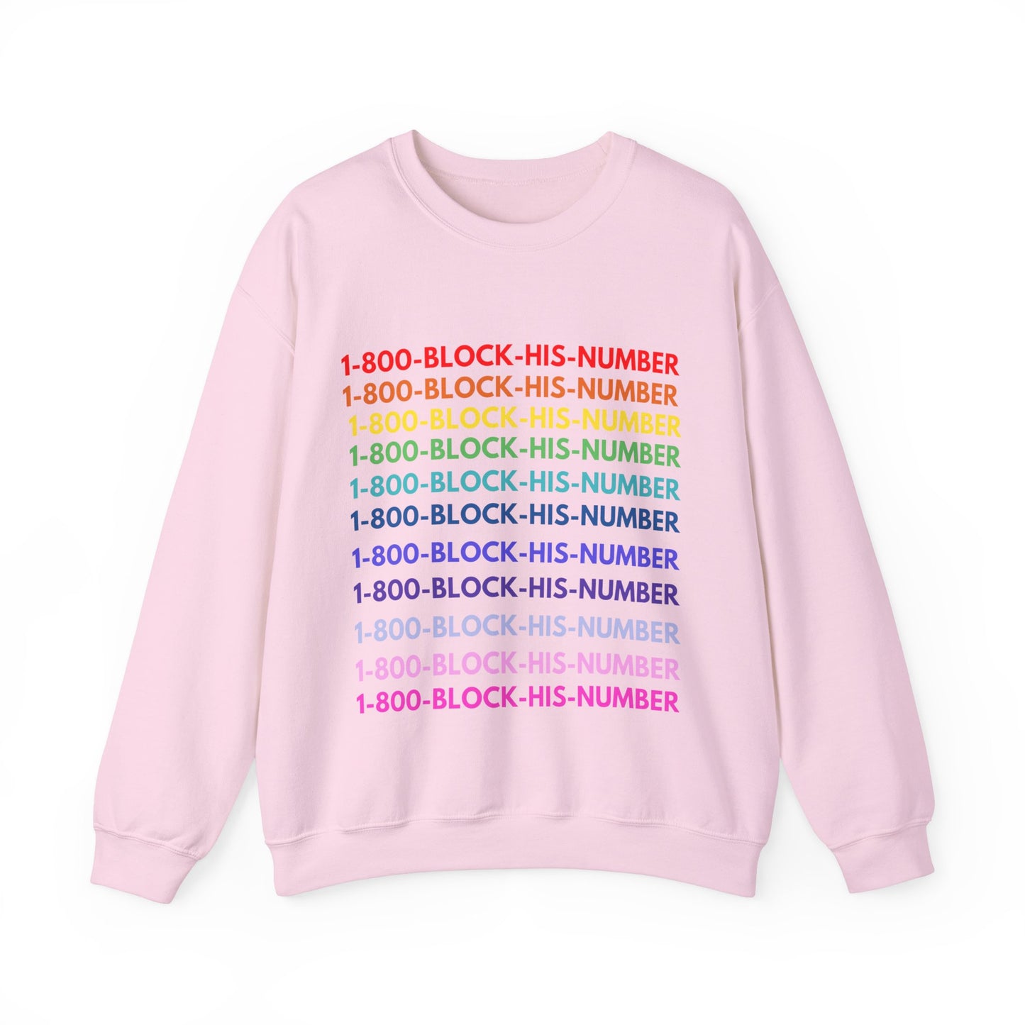 1-800 - Block His Number Unisex