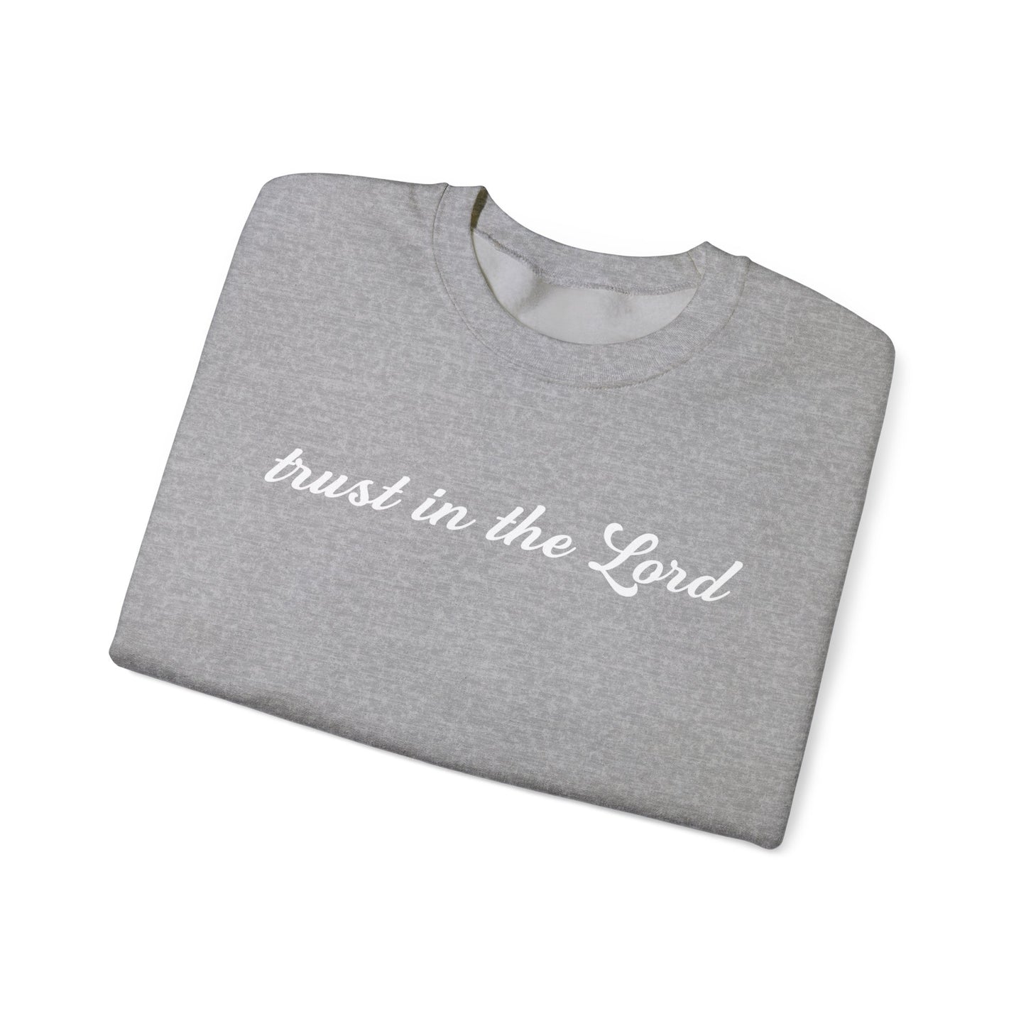 Trust In The Lord Unisex Crewneck Sweatshirt