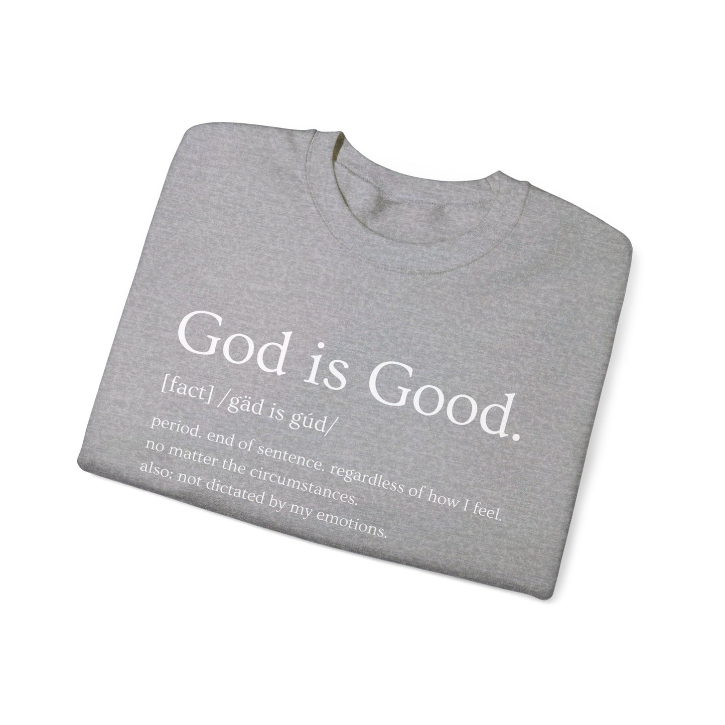 God Is Good Crewneck