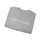 God Is Good Crewneck