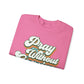 Pray Without Ceasing Unisex Crewneck