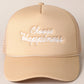 Choose Happiness Embroidered Trucker Hat