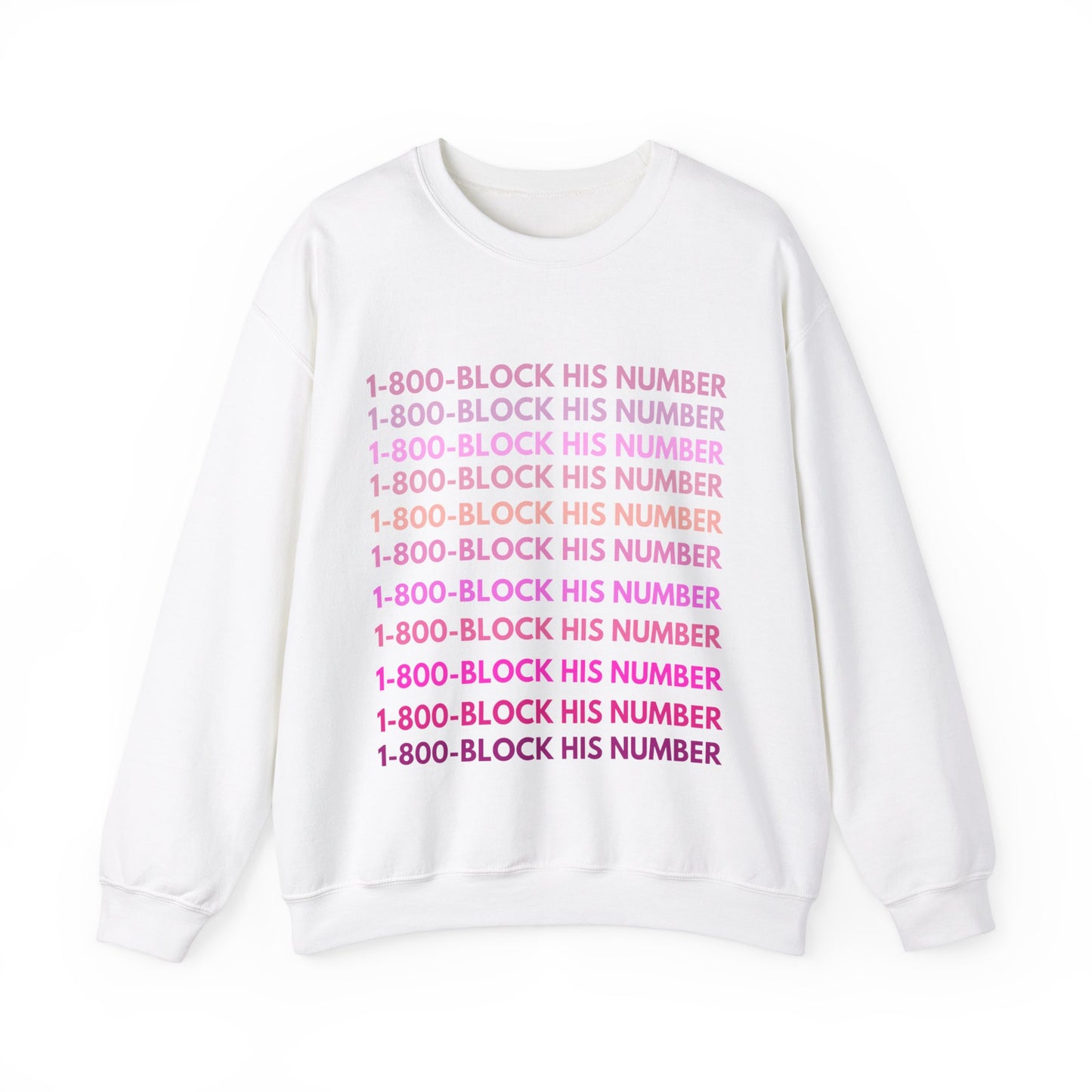 1-800 Block His Number Crewneck (Pink)