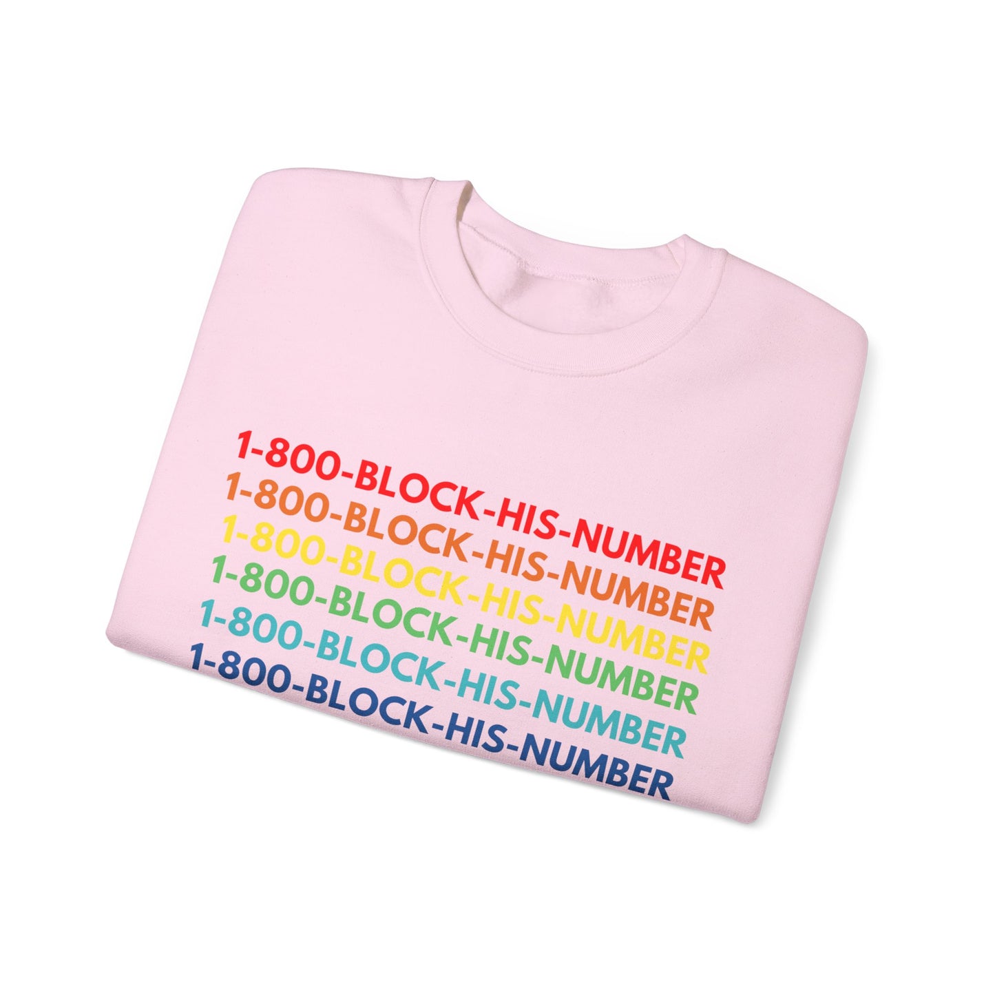 1-800 - Block His Number Unisex