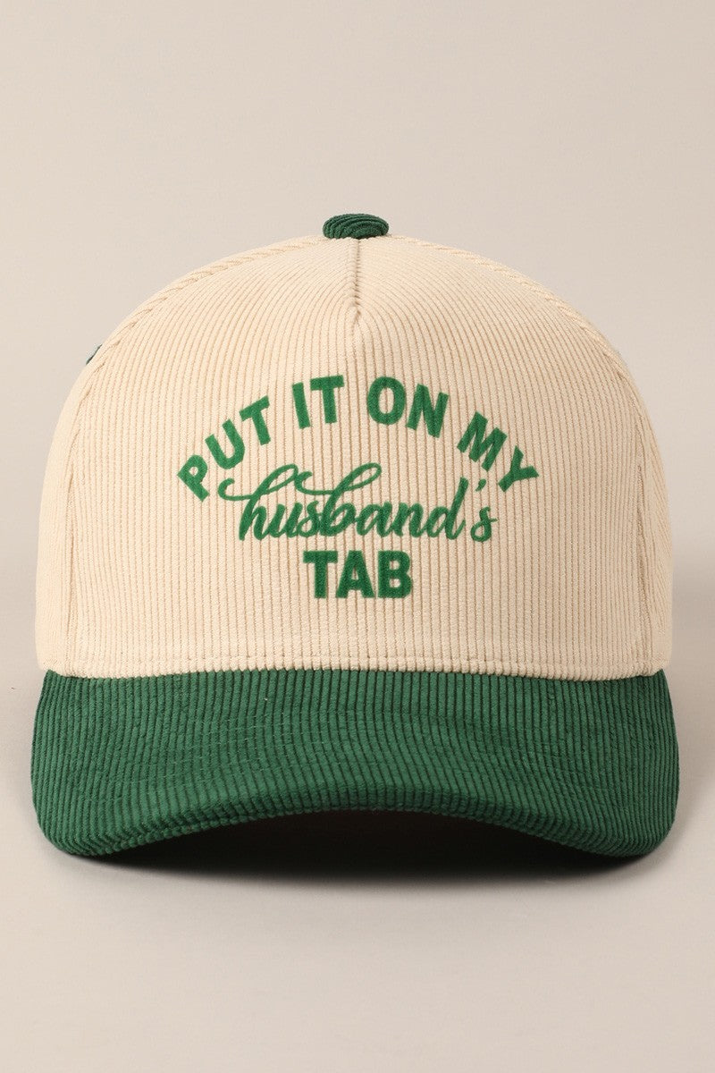 Put It On My Husband's Tab Corduroy Trucker Hat Cap