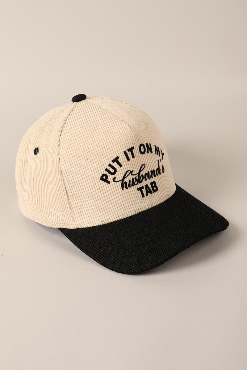 Put It On My Husband's Tab Corduroy Trucker Hat Cap