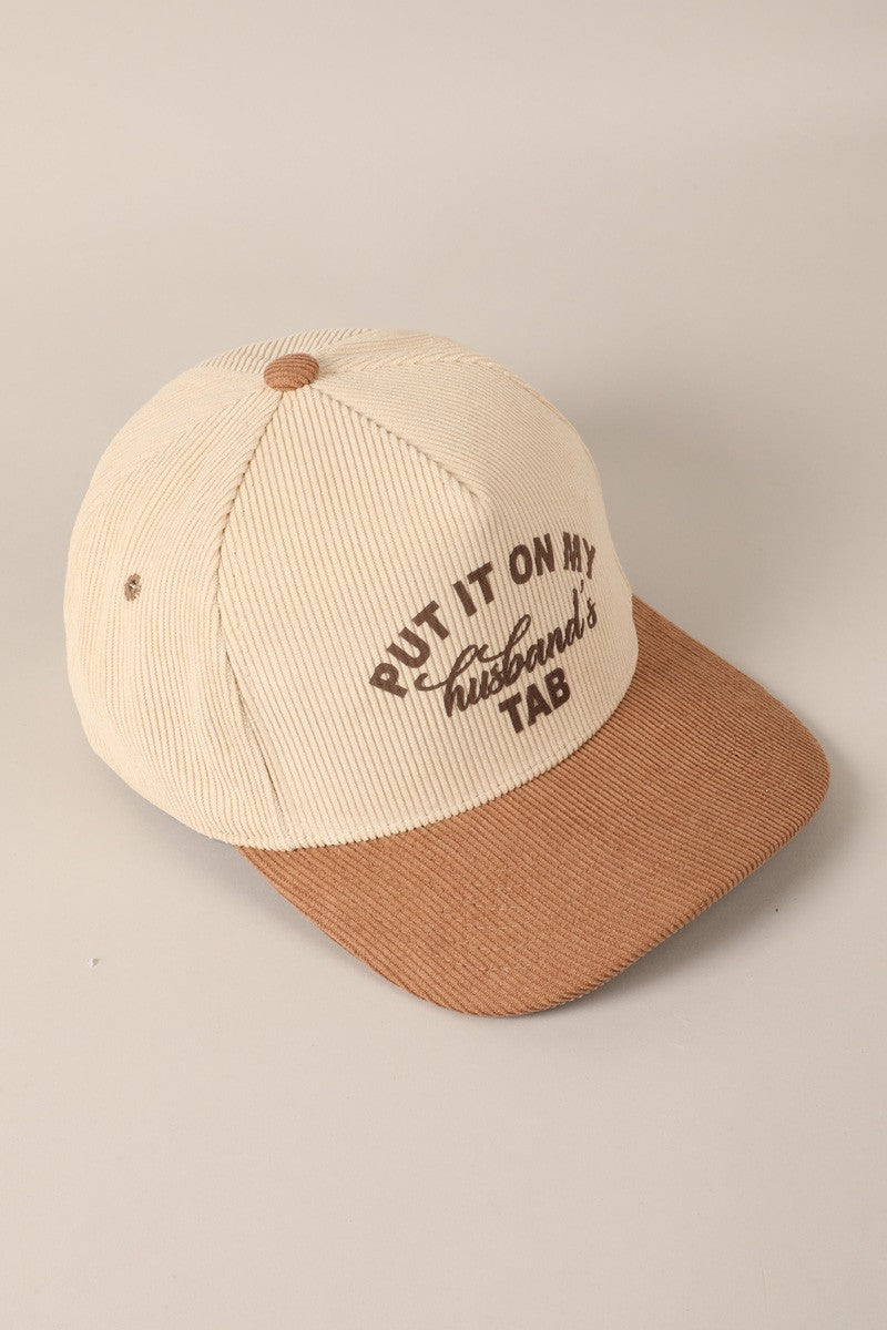 Put It On My Husband's Tab Corduroy Trucker Hat Cap