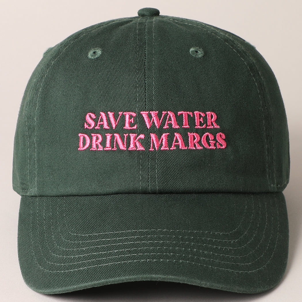 Save Water Drink Margs Embroidered Dad Hat