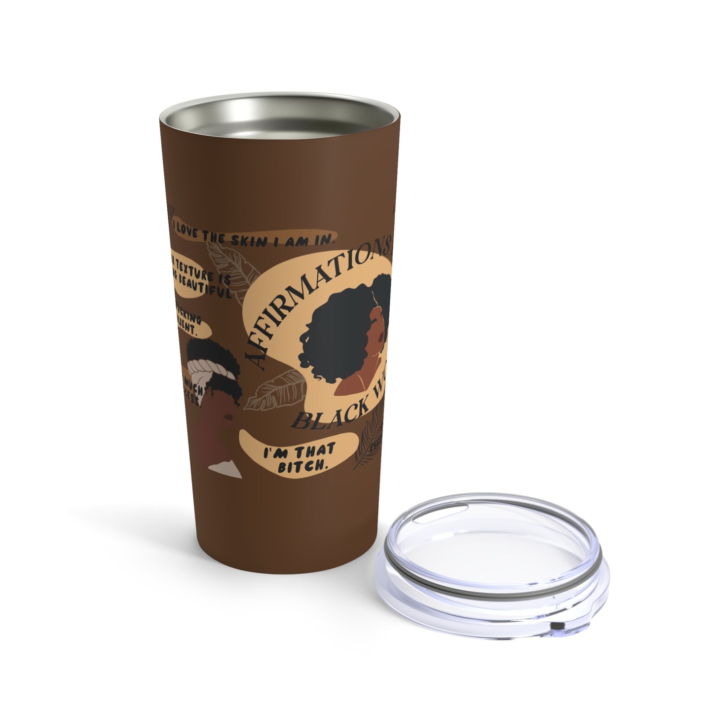 20 Oz  Affirmations Tumblr - Brown