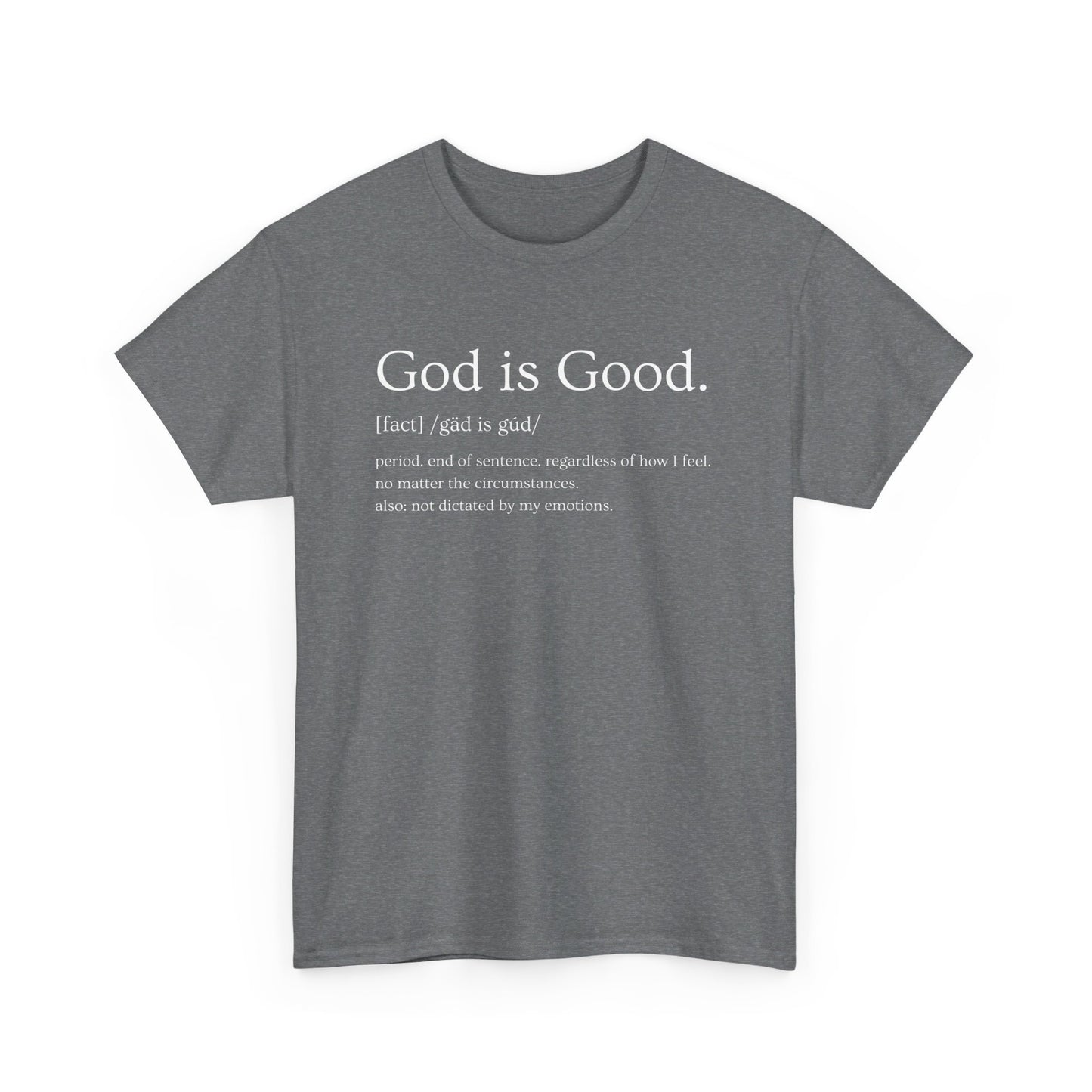 God Is Good Unisex Tee