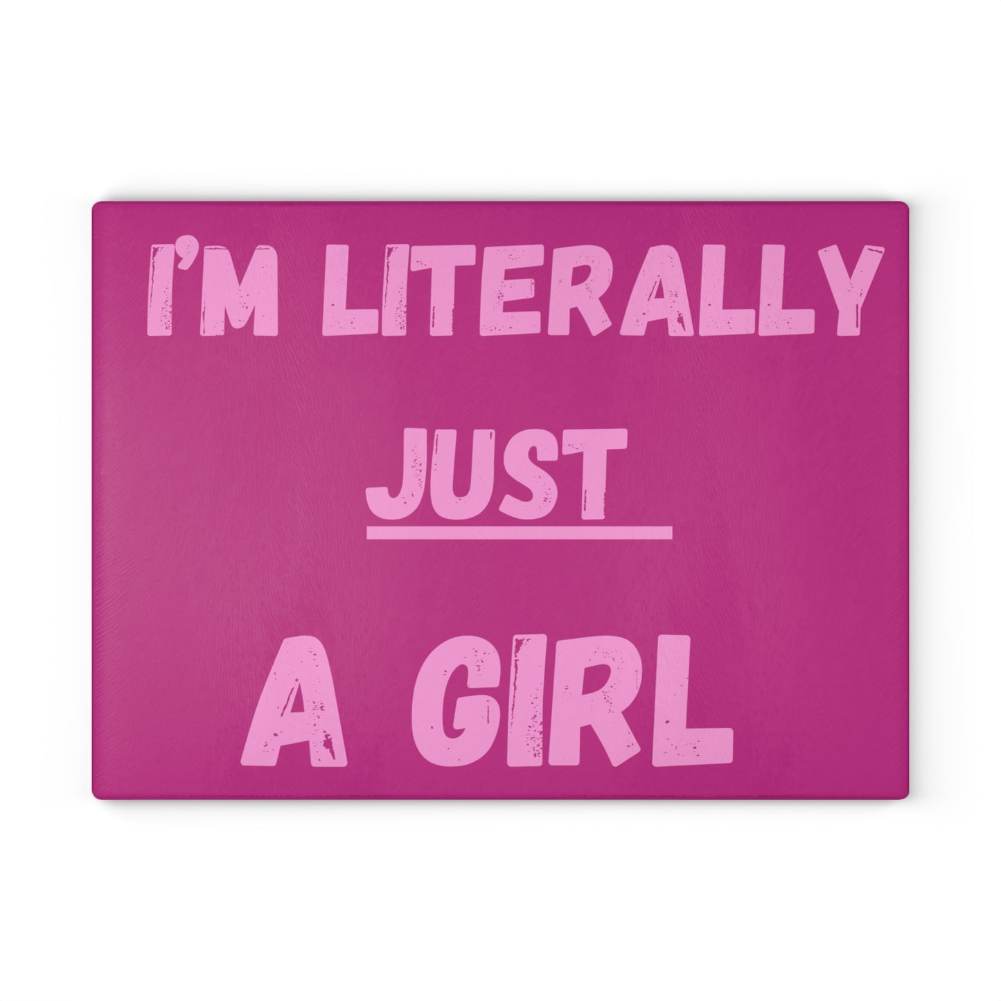 I'm just a girl, I'm literally just a girl, im just a girl cutting board, trendy TikTok sayings, home decor, cutting board, glass cutting board, 