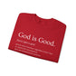 God Is Good Crewneck