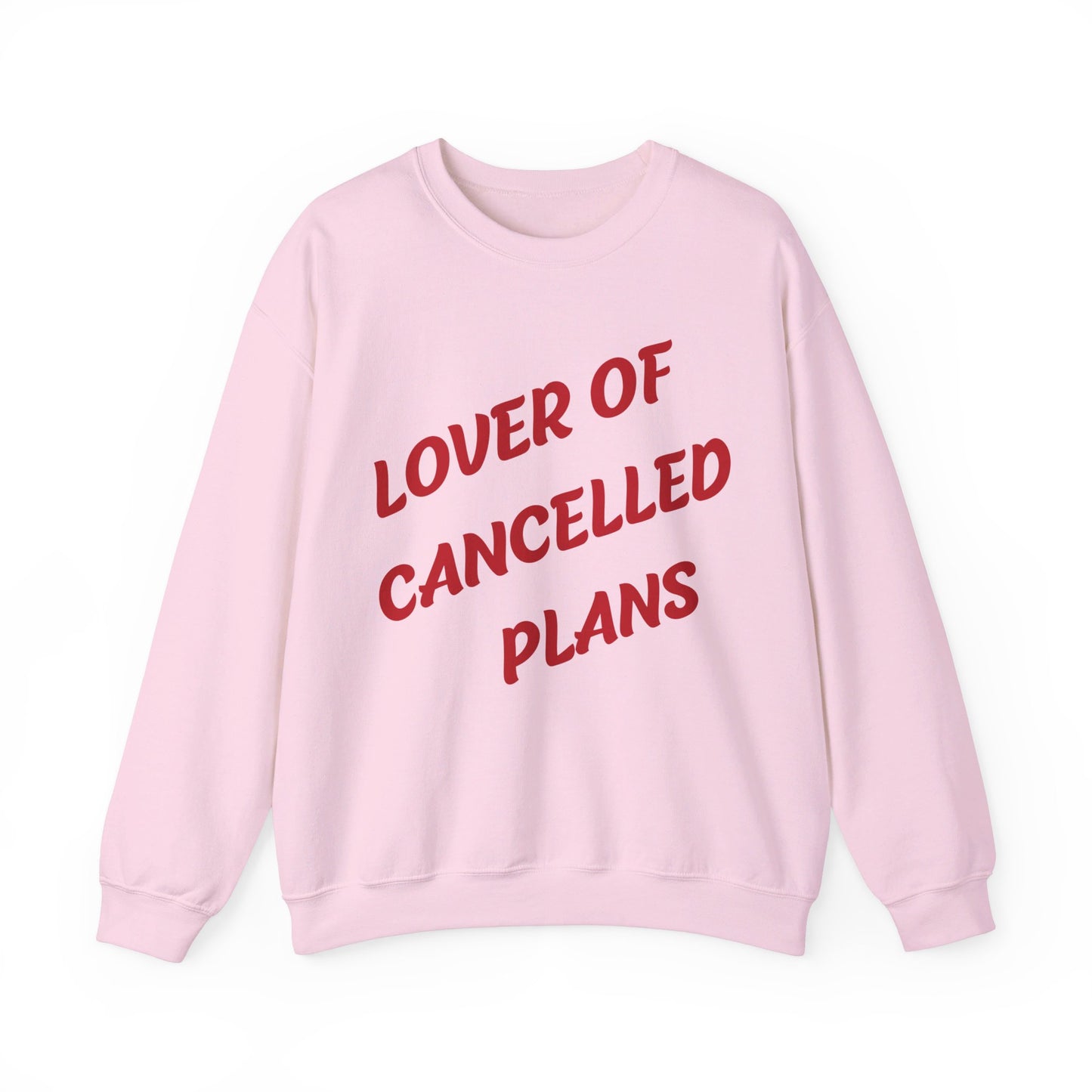 Lover Of Cancelled Plans Crewneck Sweatshirt