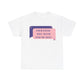 Your Email  Will Never Find Me Tee