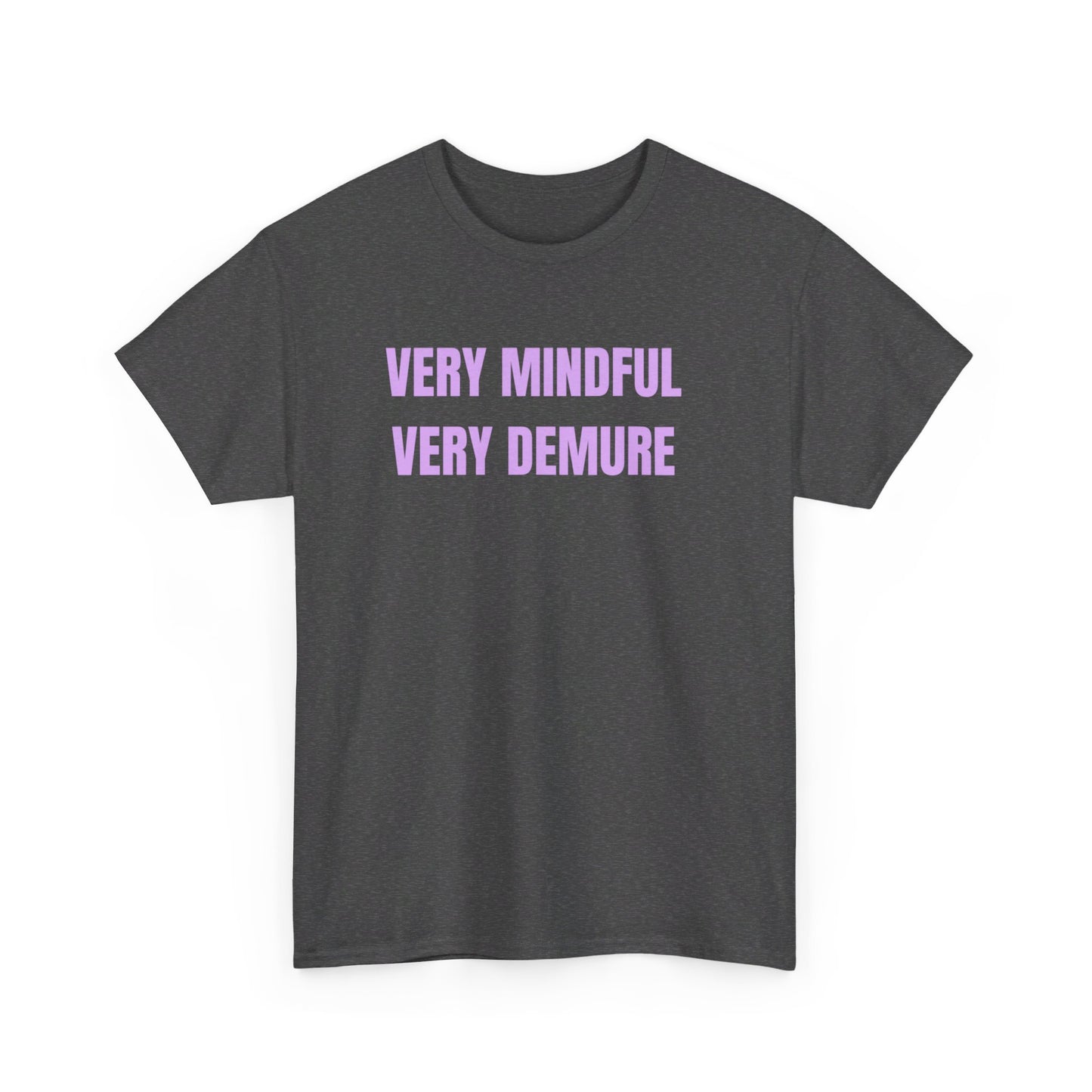 Very Mindful Unisex Tee