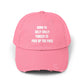 Born to Dilly Dally. Forced To Pick Up The Pace Unisex Dad Hat