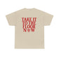 Take It To The Floor Now Unisex Cotton Tee