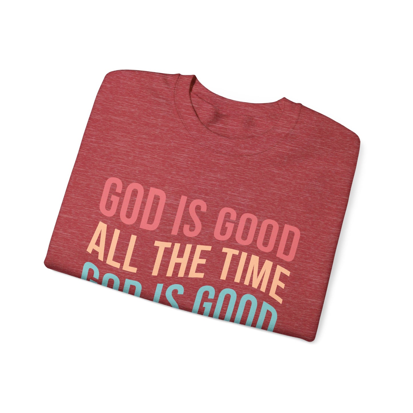 God is Good Crewneck