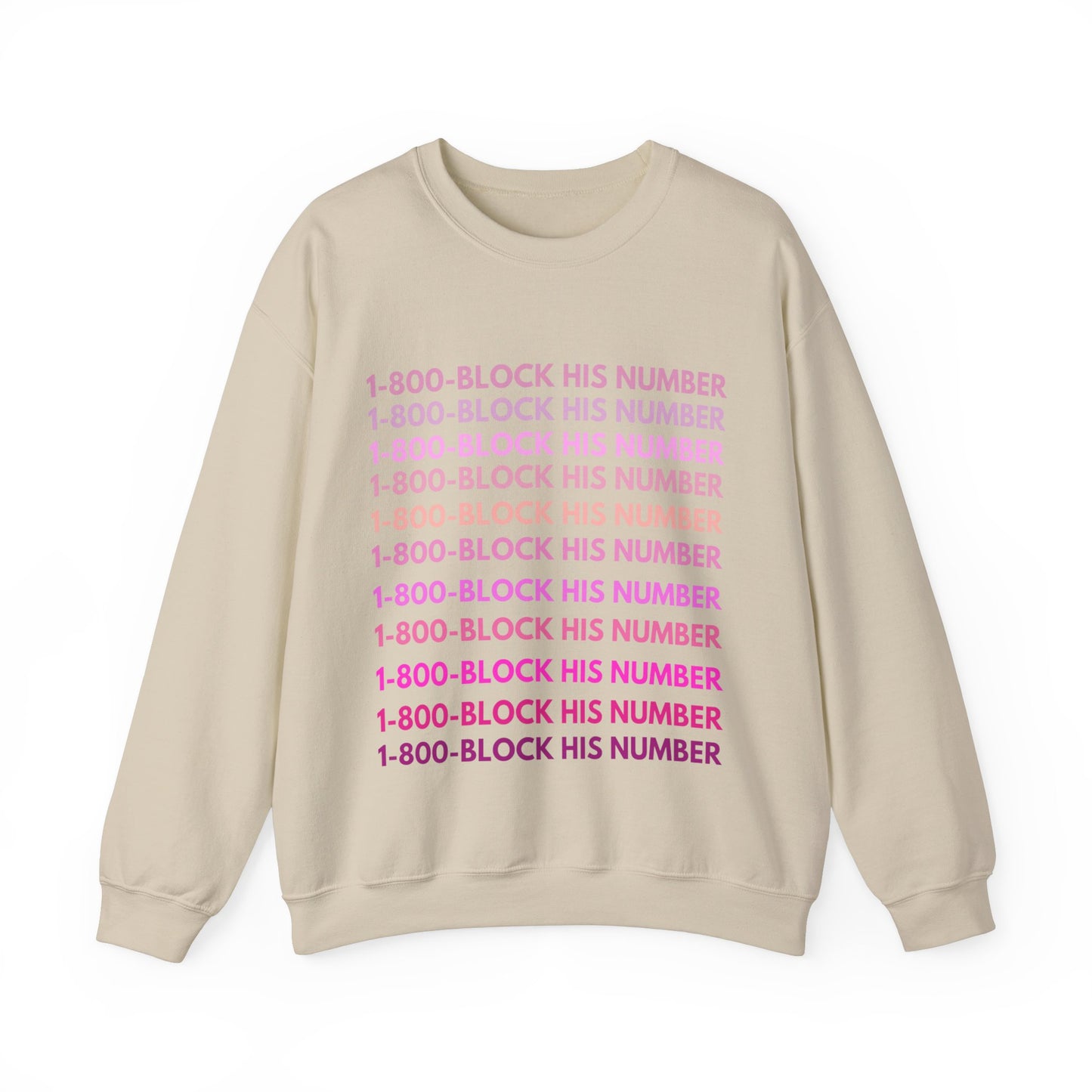 1-800 Block His Number Crewneck (Pink)