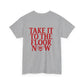 Take It To The Floor Now Unisex Cotton Tee