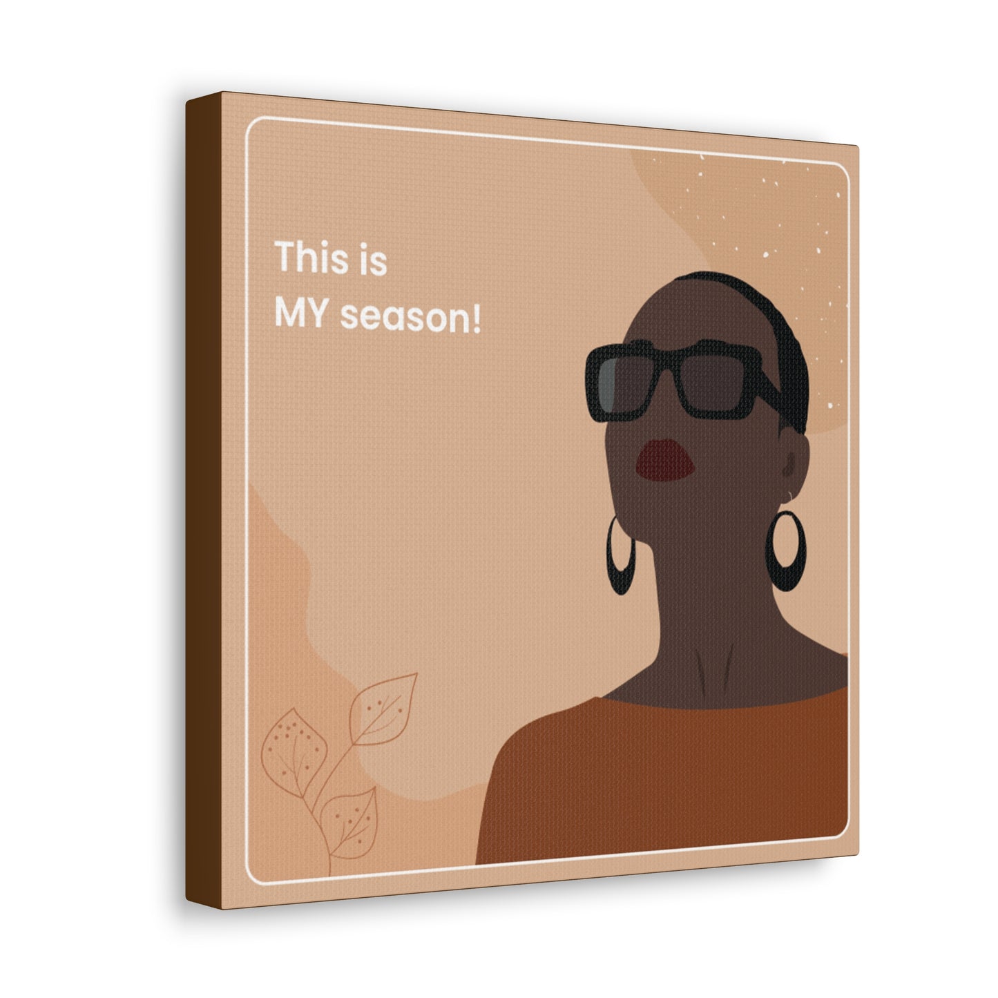 This Is My Season Canvas  Wraps