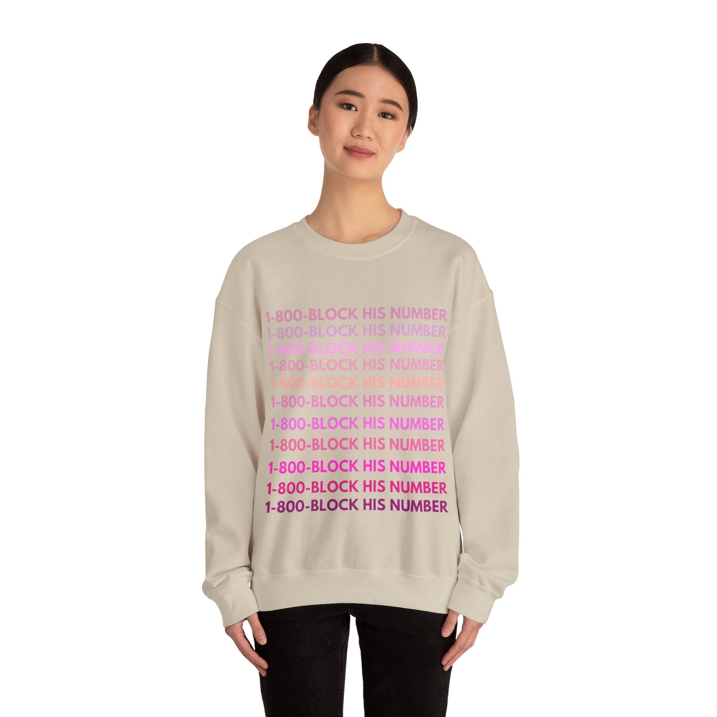 1-800 Block His Number Crewneck (Pink)