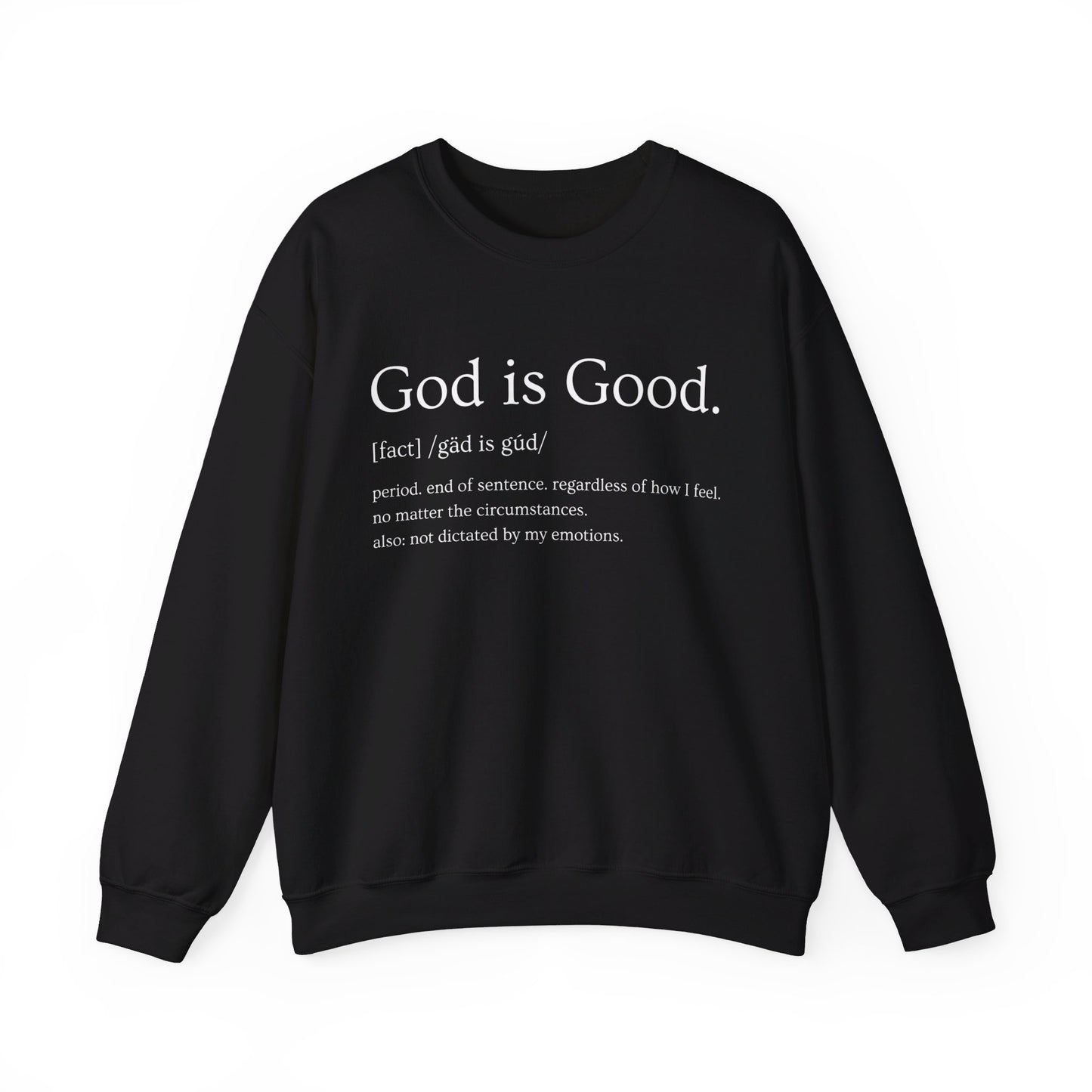 God Is Good Crewneck