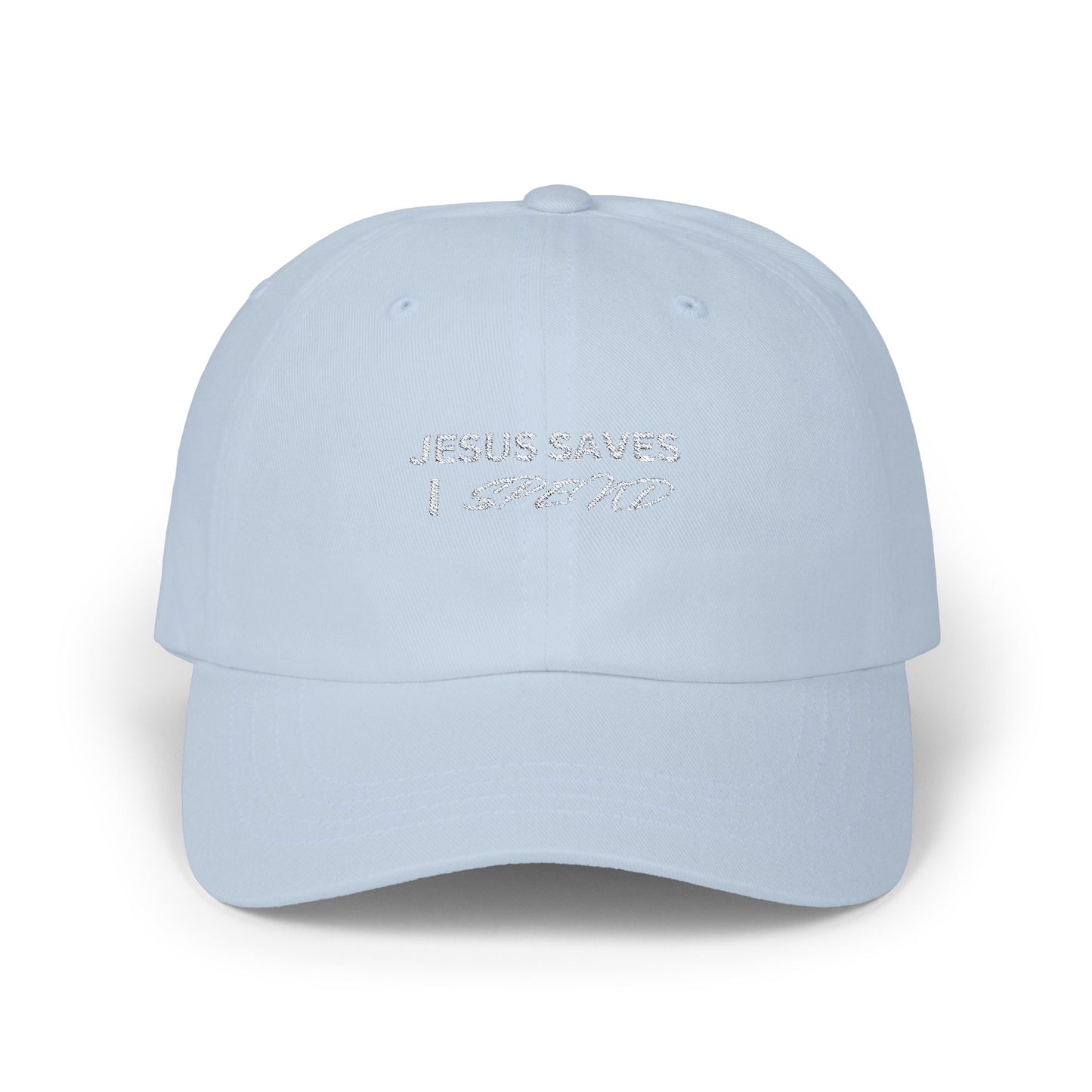 Jesus Saves. I Spend Dad Hat