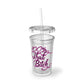 100% That B*tch Acrylic Cup