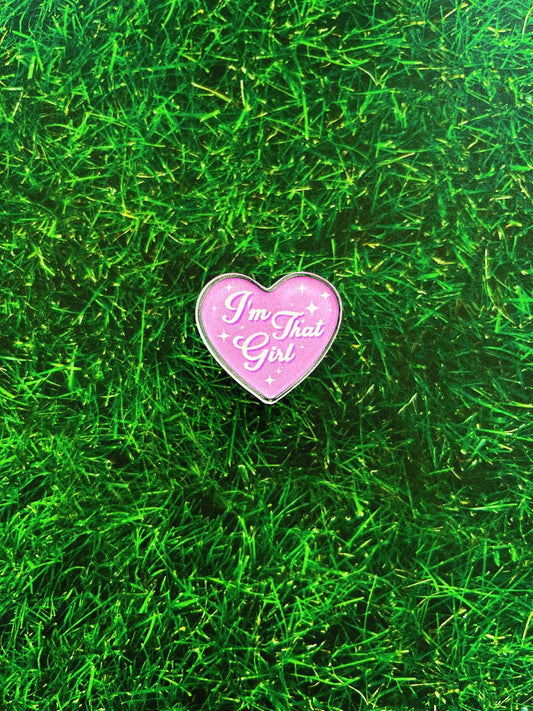 I'm that girl Pin